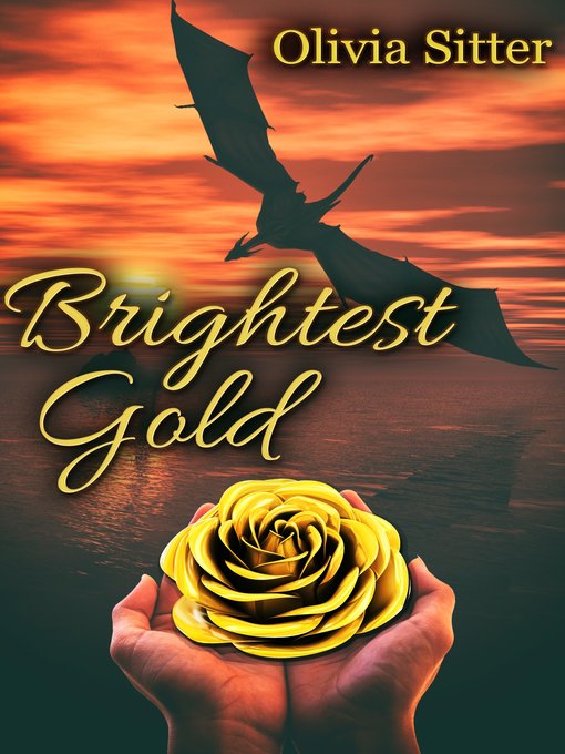 Title details for Brightest Gold by Olivia Sitter - Available